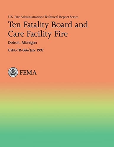 Ten Fatality Board and Care Facility Fire Detroit, Michigan