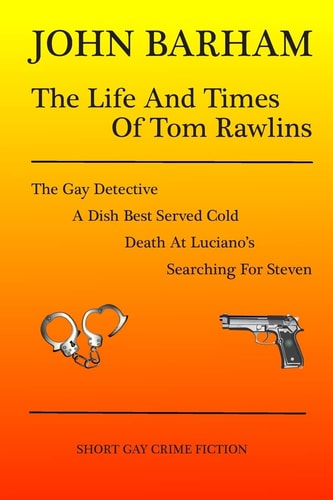 The Life And Times Of Tom Rawlins