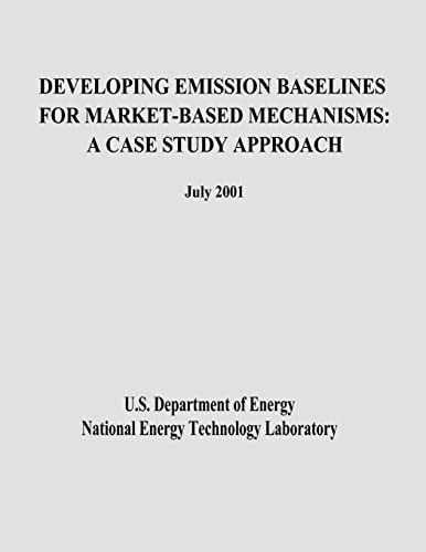 Developing Emission Baselines for Market-Based Mechanisms A Case Study Approach
