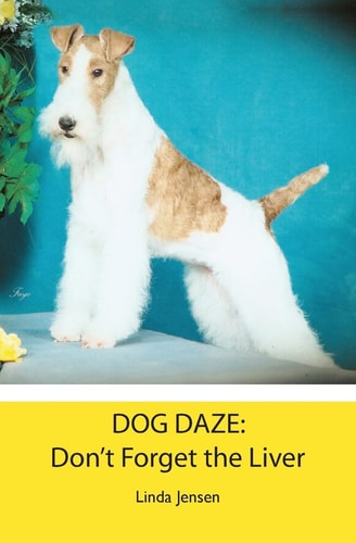 Dog Daze Don't Forget the Liver
