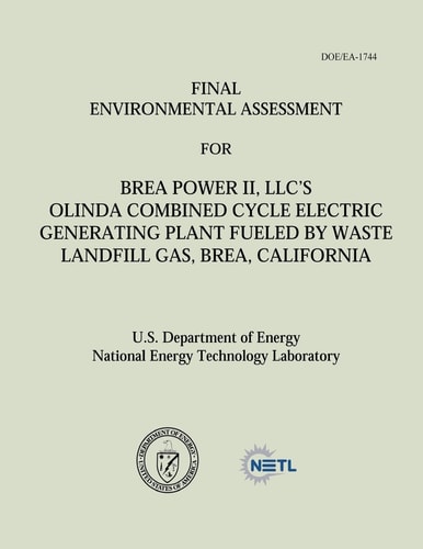 Final Environmental Assessment for Brea Power II, LLC's Olinda Combined Cycle Electric Generating Plant Fueled by Waste Landfill Gas, Brea, California (DOE/EA-1744)