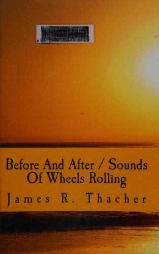 Before And After / Sounds Of Wheels Rolling