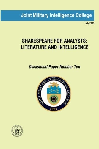 Shakespeare for Analysts: Literature and Intelligence Occasional Paper Number Ten