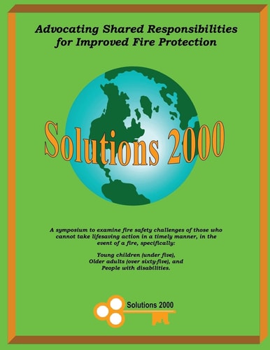 Advocating Shared Responsibilities for Improved Fire Protection Solutions 2000