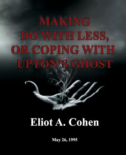 Making Do with Less, Or Coping with Upton's Ghost May 26, 1995