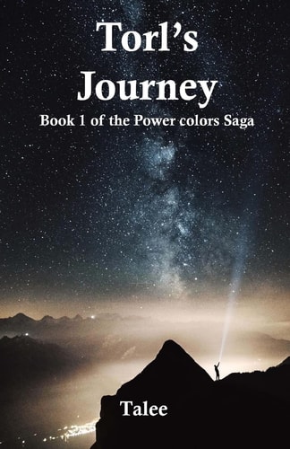 Torl's Journey Book 1 of the Power Colors Saga