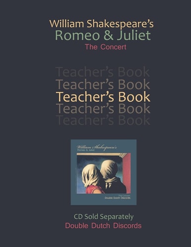 William Shakespeare's R and J Teachers Book