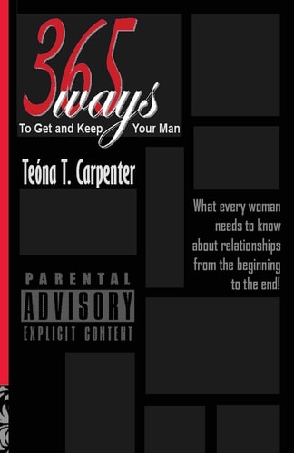 365 Ways to Get and Keep Your Man