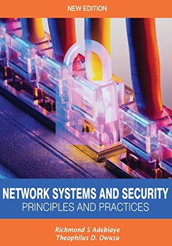 Network Systems and Security (Principles and Practices) Computer Networks, Architecture and Practices