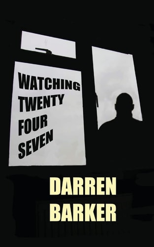Watching Twenty Four Seven