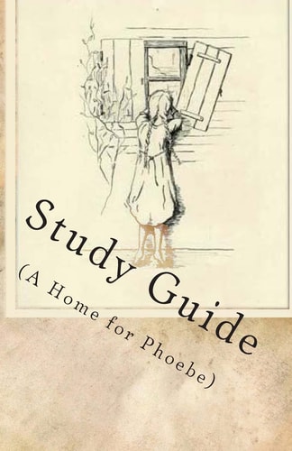 Study Guide A Home for Phoebe