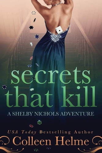 Secrets That Kill A Shelby Nichols Adventure