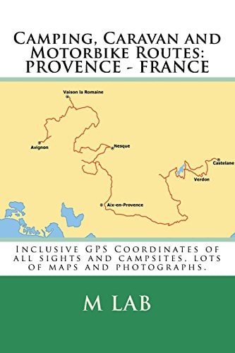 Camping, Caravan and Motorbike Routes Provence - France