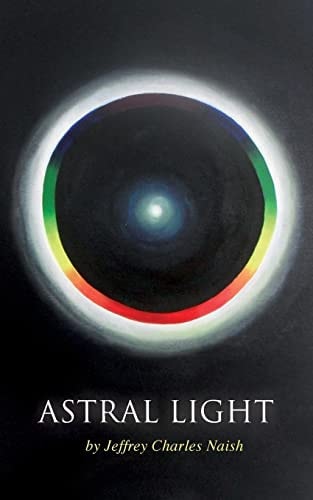 Astral Light From Ignorance to Over-Standing