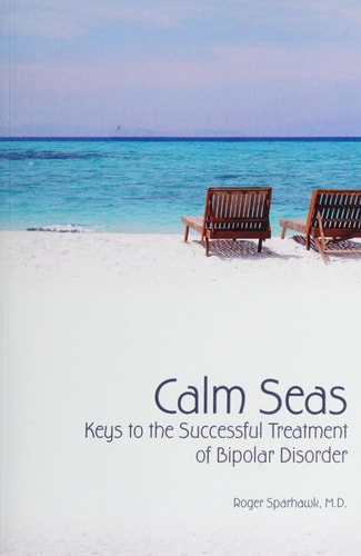 CALM SEAS Keys to the Successful Treatment of Bipolar Disorder
