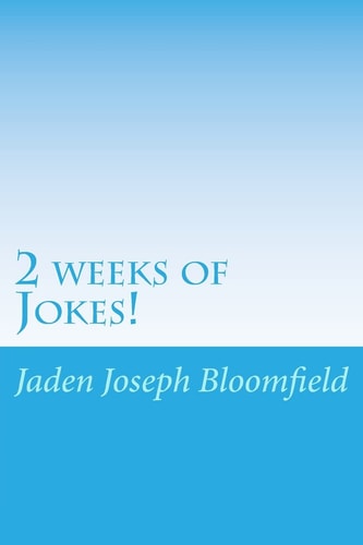 2 Weeks of Jokes! Some Jokes You Just Simply Need to Know!