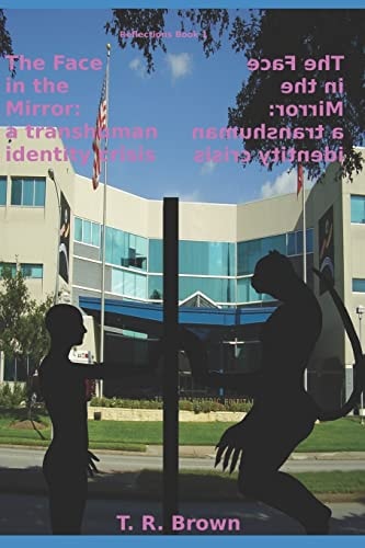 The Face in the Mirror A Transhuman Identity Crisis