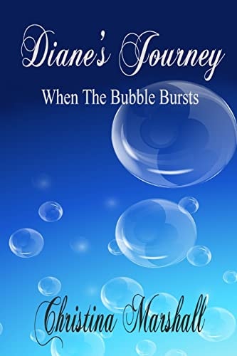 Diane's Journey When The Bubble Bursts