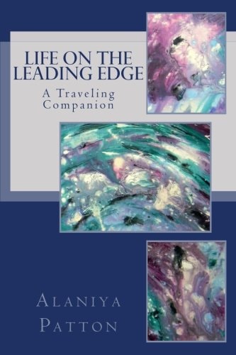 Life on the Leading Edge A Traveling Companion
