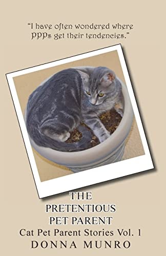 The Pretentious Pet Parent Vol. 1 The Cat PetParent Blog