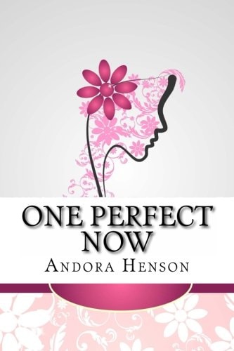 One Perfect Now