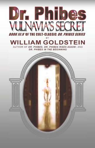 Dr. Phibes Vulnavia's Secret Book III.V Of The Cult-Classic Dr. Phibes Series