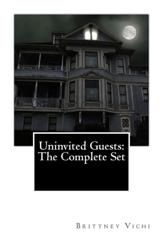 Uninvited Guests The Complete Set