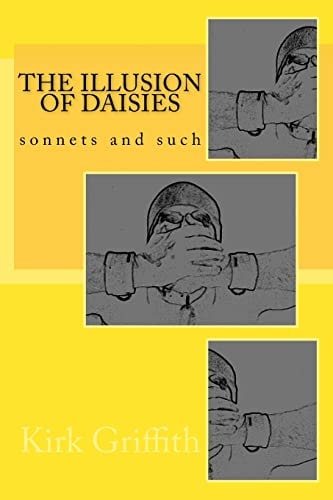 The Illusion of Daisies Sonnets and Such