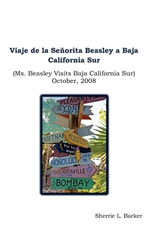 Viaje de la Senorita Beasley a Baja California Sur Ms. Beasley Visits Baja California Sur