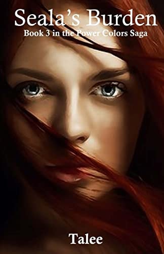 Seala's Burden Book 3 in the Power Colors Saga