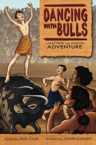 Dancing with Bulls A Matthew and Mason Adventure