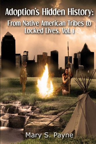 Adoption's Hidden History: From Native American tribes to locked lives