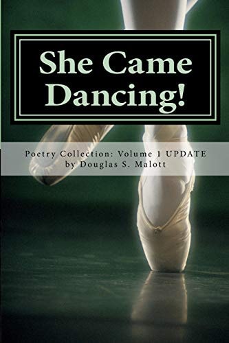 She Came Dancing! Poetry Reflections on Family, Life, Faith and Creation