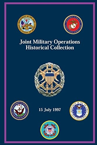 Joint Military Operations Historical Collection 15 July 1997