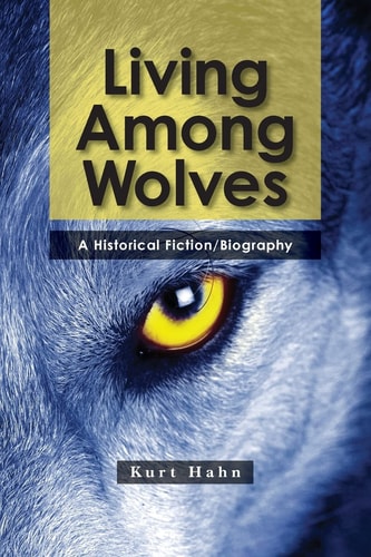 Living Among Wolves A Historical Fiction
