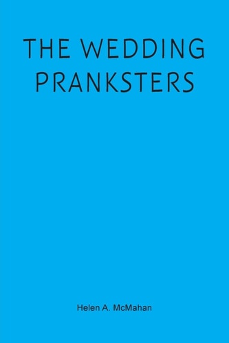 The Wedding Pranksters