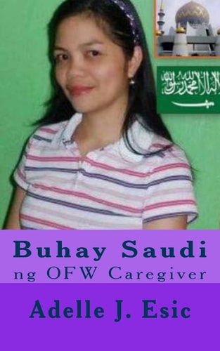 Buhay Saudi Ng OFW Caregiver