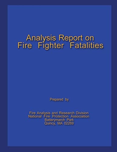 Analysis Report on Fire Fighter Fatalities II