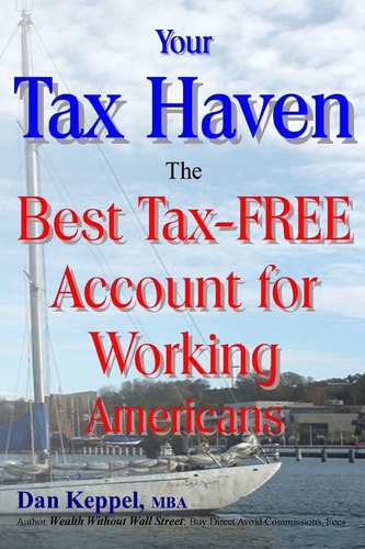 Your Tax Haven The Best Tax-FREE Account for Working Americans