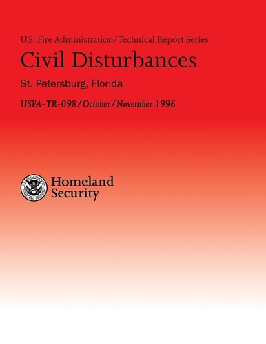 Civil Disturbances- St. Petersburg, Florida Successful Fire/EMS Response to Disturbances