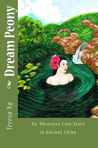 Dream Peony A Tragic Love Story in Chinese Tang Dynasty