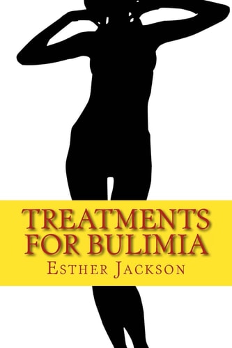 Treatments For Bulimia What Is Bulimia And How To Cure Bulimia In 30 Days