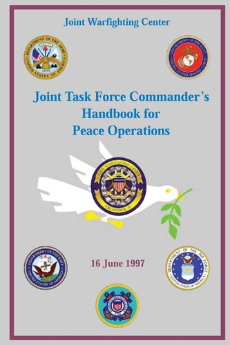 Joint Task Force Commander's Handbook for Peace Operations 16 June 1997