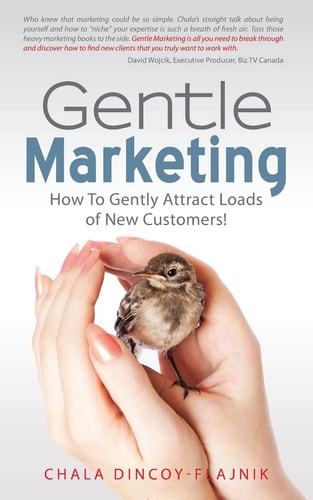 Gentle Marketing How To Gently Attract Loads of New Customers!
