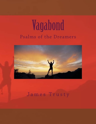 Vagabond Psalms of the Dreamers