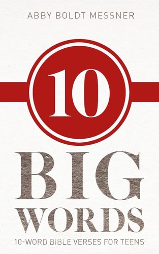 Ten Big Words 10-Word Bible Verses for Teens