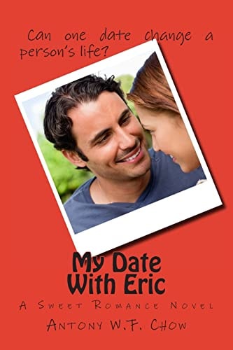 My Date With Eric A Sweet Romance Novel
