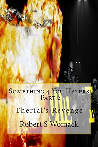 Something 4 You Haters Part 2 Therial's Revenge