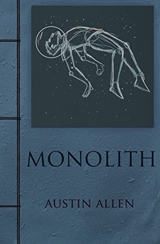Monolith Or The Greatest Joke the Universe Ever Told by Travis Nguyen