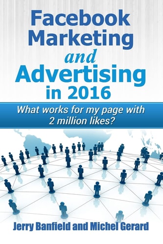 Facebook Marketing and Advertising In 2016 What Works for My Page with 2 Million Likes?